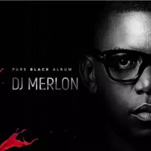 DJ Merlon - Thembalami ft. Soulstar, Mondli Ngcobo